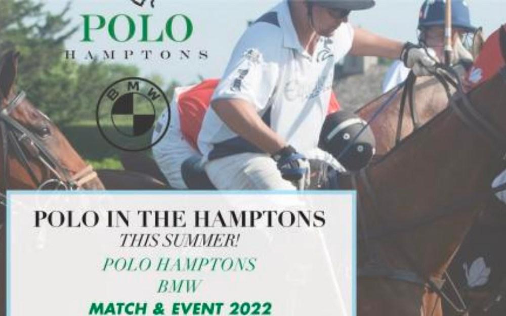 Polo Hamptons 2022! Match & Cocktail Party
