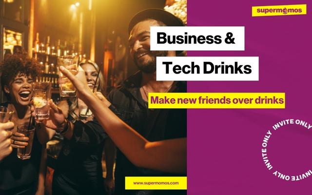 la business and tech drinks (10/27)